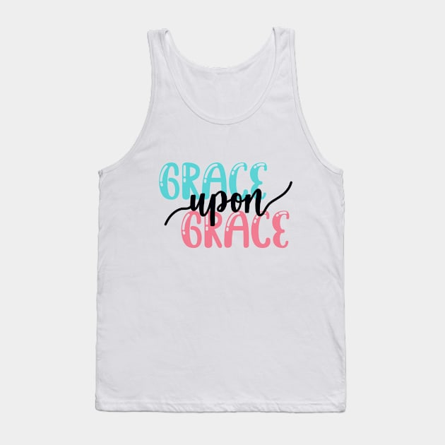 Grace Upon Grace Tank Top by maddie55meadows